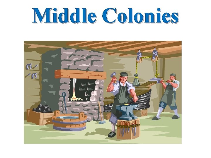 Middle Colonies 