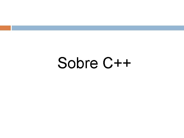 Sobre C++ 