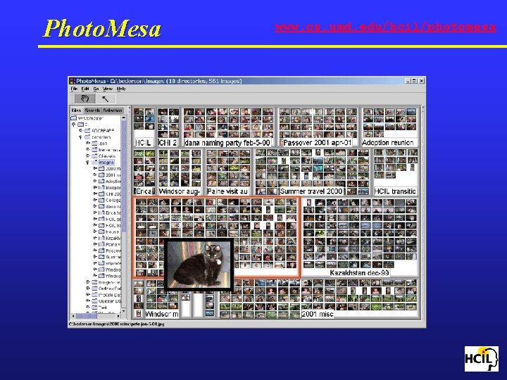 Photo. Mesa www. cs. umd. edu/hcil/photomesa 