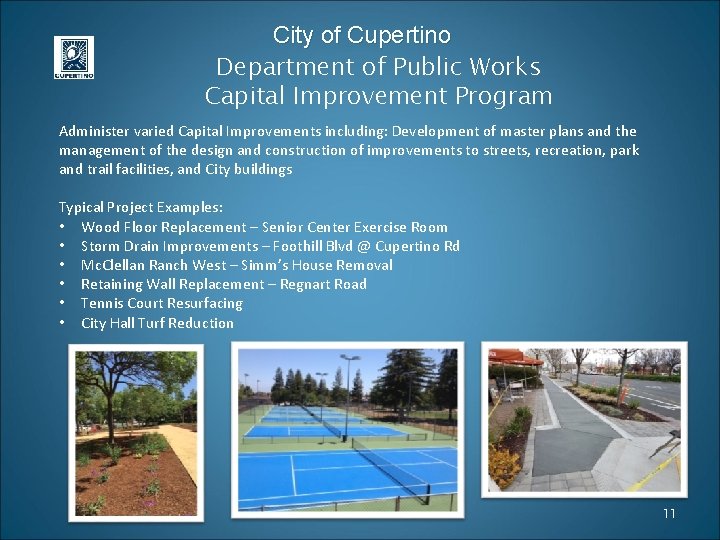 City of Cupertino Department of Public Works Capital Improvement Program Administer varied Capital Improvements