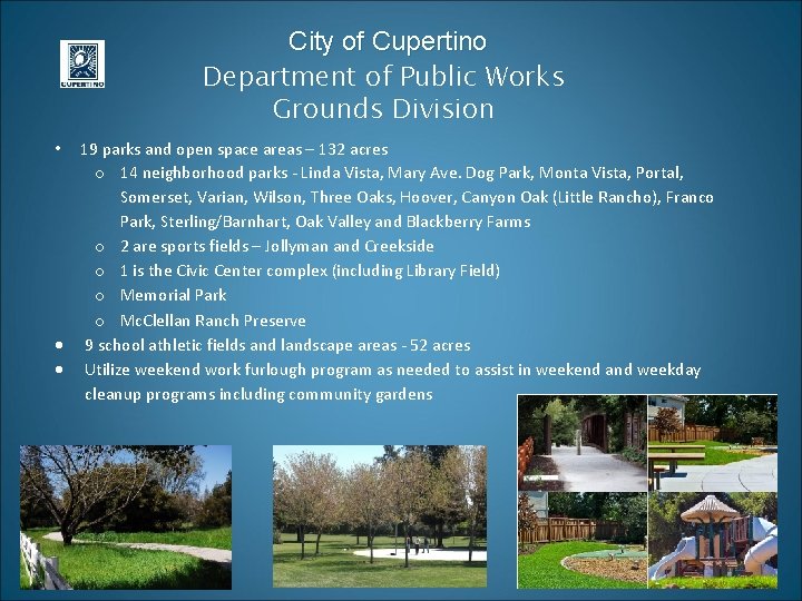 City of Cupertino Department of Public Works Grounds Division 19 parks and open space