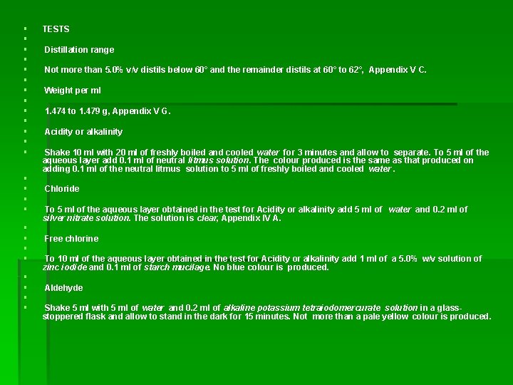 § § § § § § § TESTS Distillation range Not more than 5.