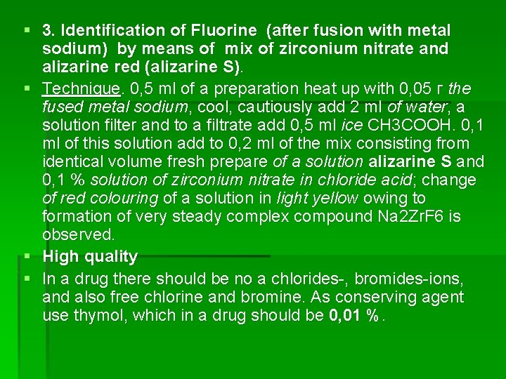 § 3. Identification of Fluorine (after fusion with metal sodium) by means of mix