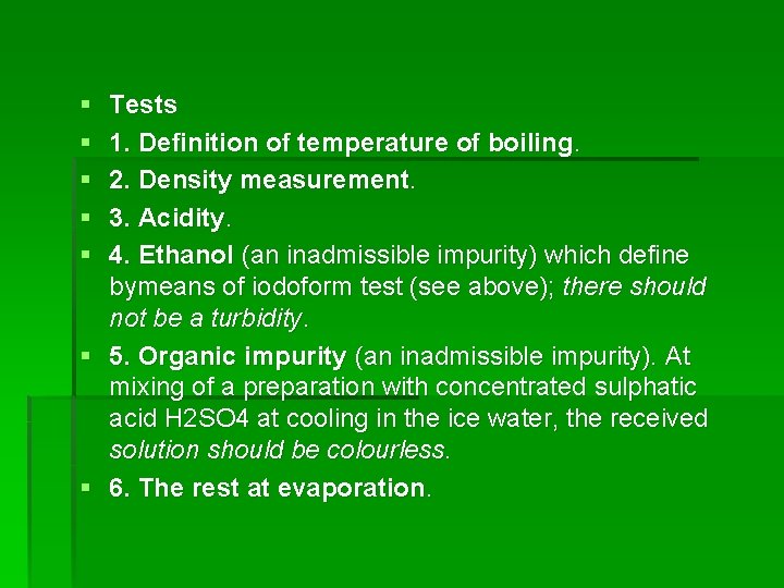 § § § Tests 1. Definition of temperature of boiling. 2. Density measurement. 3.