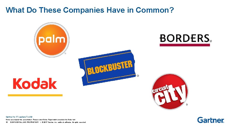 What Do These Companies Have in Common? Gartner for IT Leaders Toolkit Notes accompany