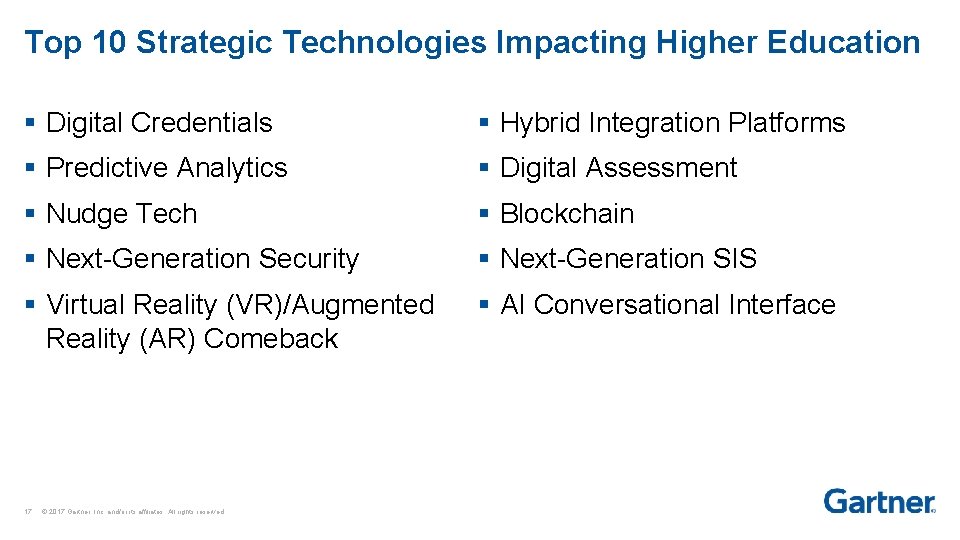 Top 10 Strategic Technologies Impacting Higher Education § Digital Credentials § Hybrid Integration Platforms