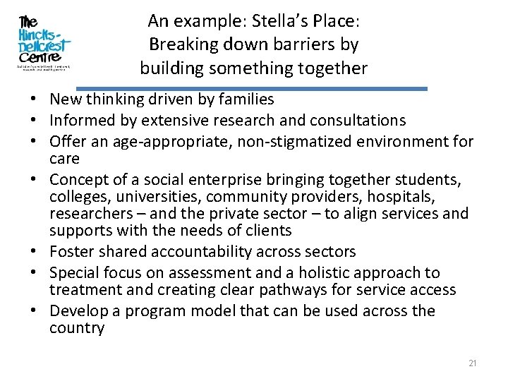 An example: Stella’s Place: Breaking down barriers by building something together • New thinking