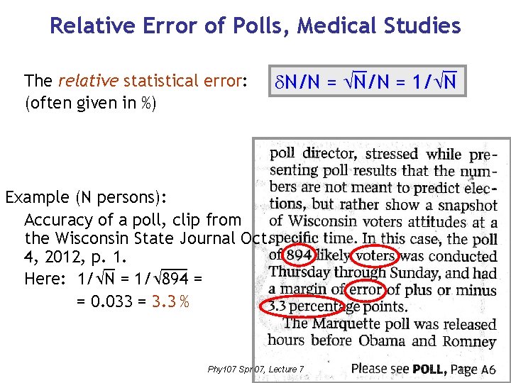 Relative Error of Polls, Medical Studies The relative statistical error: (often given in %)