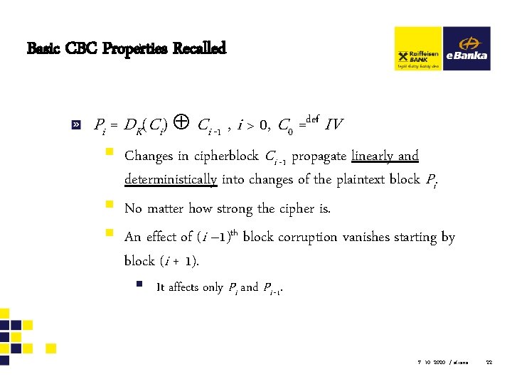 Basic CBC Properties Recalled Pi = DK(Ci) Ci -1 , i > 0, C