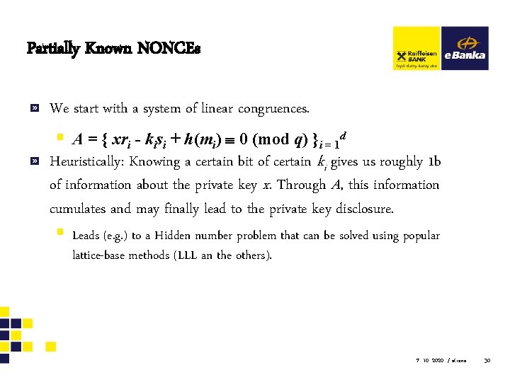 Partially Known NONCEs We start with a system of linear congruences. § A =