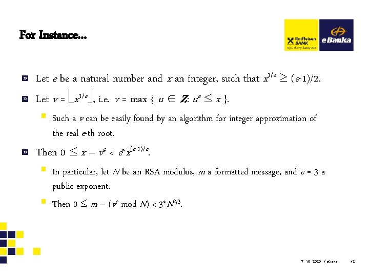 For Instance… Let e be a natural number and x an integer, such that