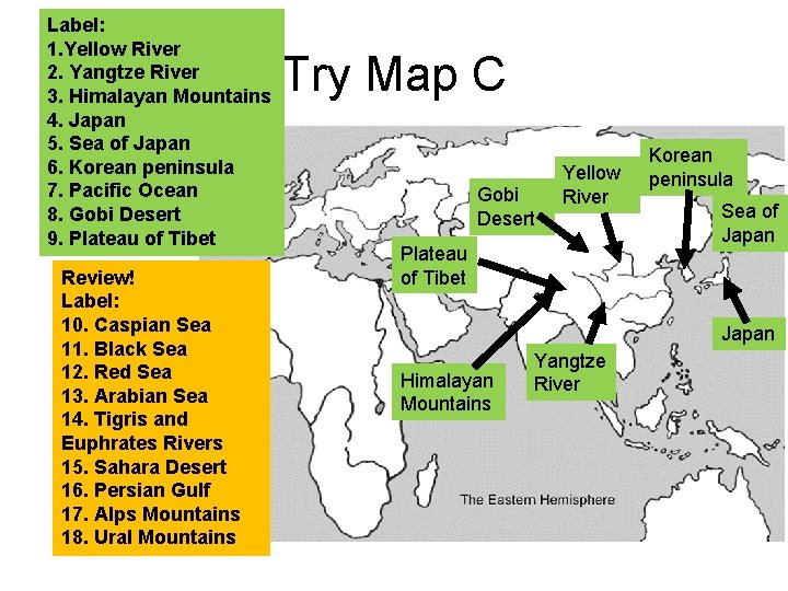 Label: 1. Yellow River 2. Yangtze River 3. Himalayan Mountains 4. Japan 5. Sea