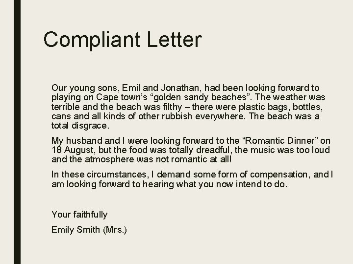 Compliant Letter Our young sons, Emil and Jonathan, had been looking forward to playing