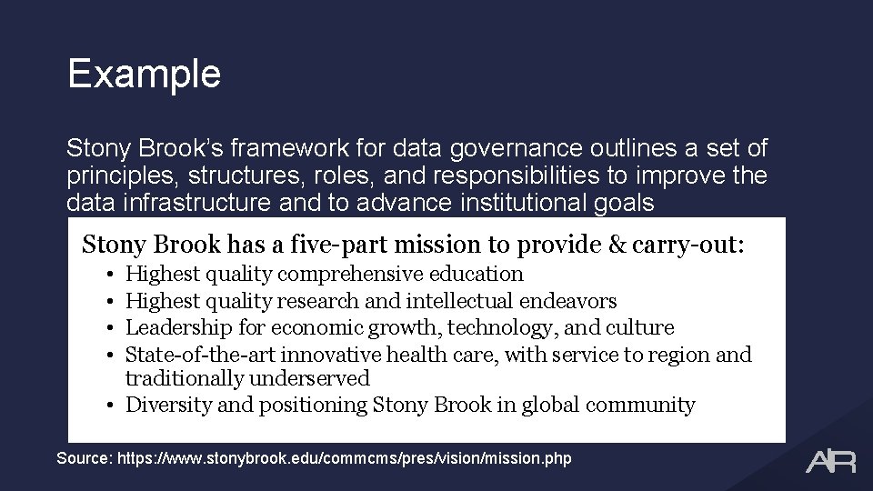 Example Stony Brook’s framework for data governance outlines a set of principles, structures, roles,