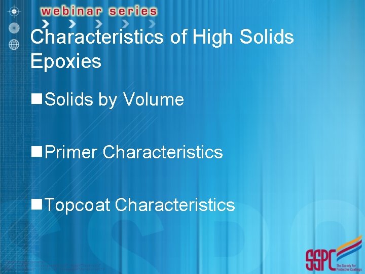 Characteristics of High Solids Epoxies n. Solids by Volume n. Primer Characteristics n. Topcoat