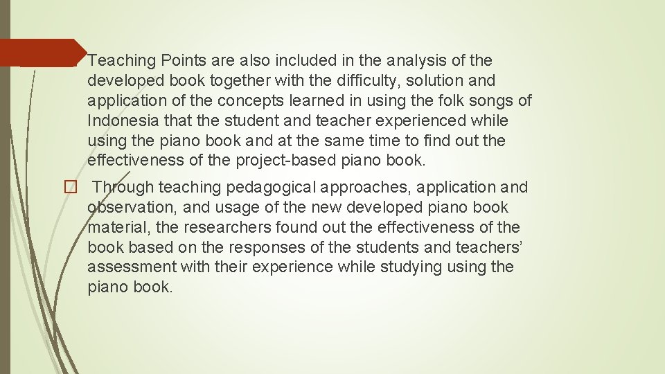 � Teaching Points are also included in the analysis of the developed book together