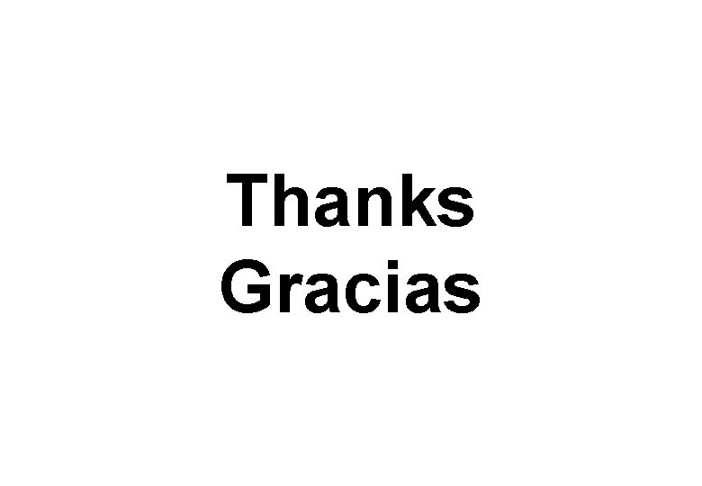 Thanks Gracias 
