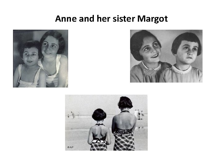 Anne and her sister Margot 