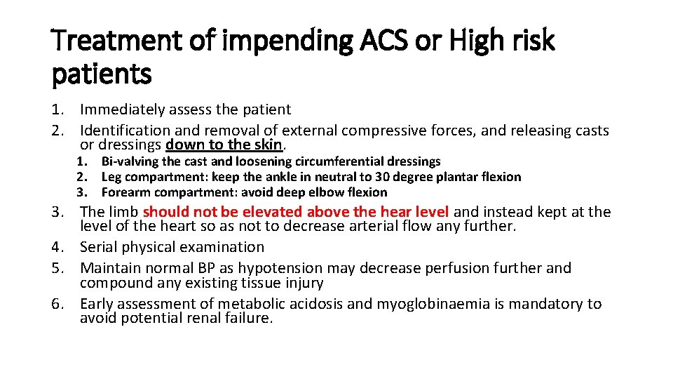 Treatment of impending ACS or High risk patients 1. Immediately assess the patient 2.