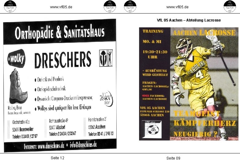 www. vfl 05. de Vf. L 05 Aachen – Abteilung Lacrosse Seite 12 Seite