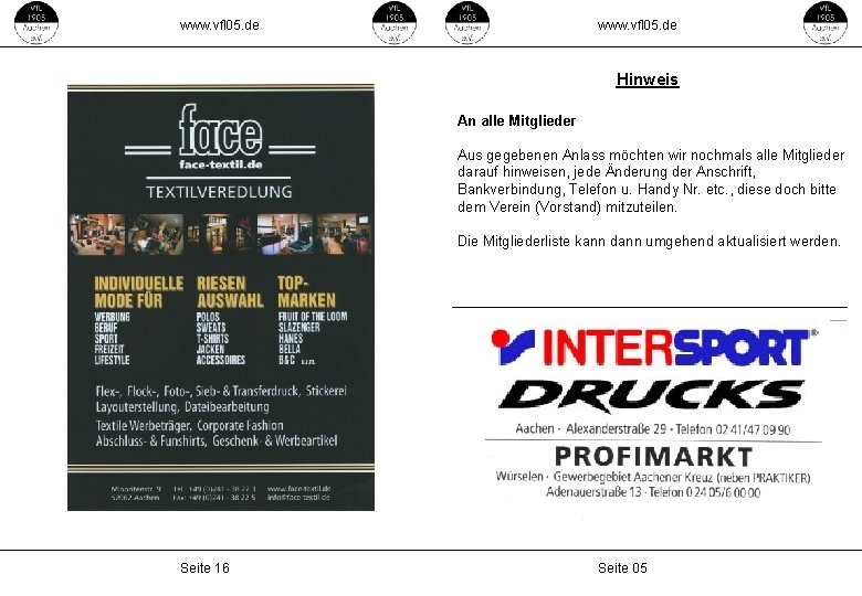 www. vfl 05. de Hinweis An alle Mitglieder Aus gegebenen Anlass möchten wir nochmals