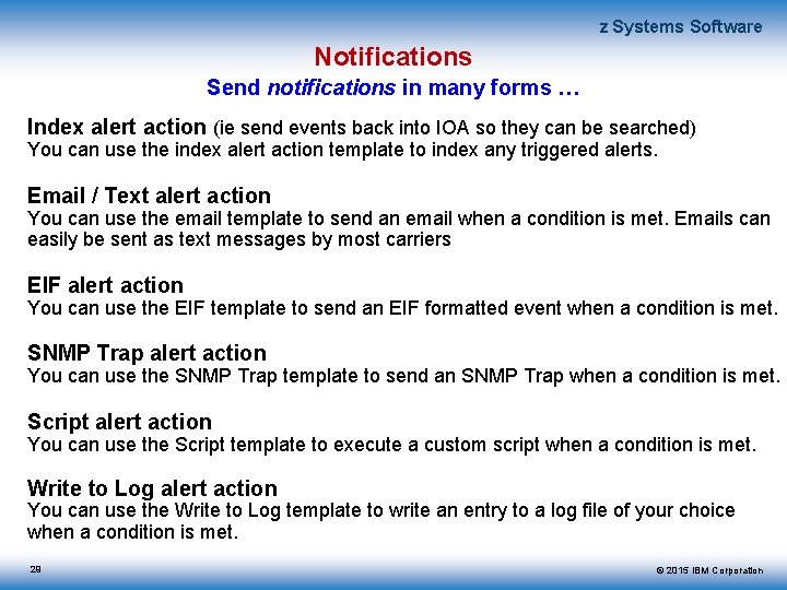 z Systems Software Notifications Send notifications in many forms … Index alert action (ie
