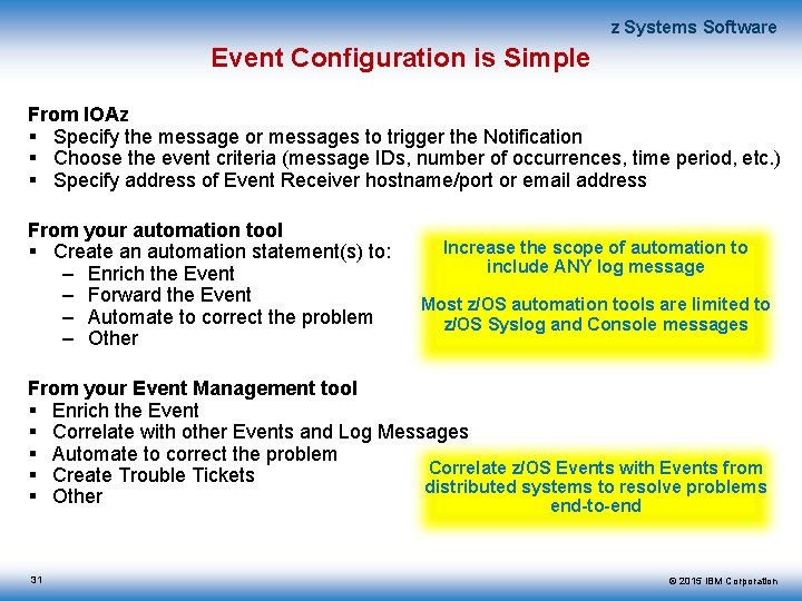 z Systems Software Event Configuration is Simple From IOAz Specify the message or messages