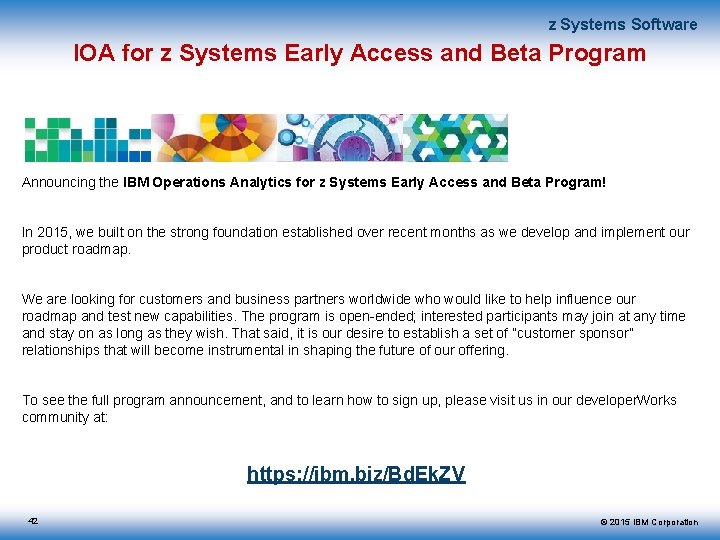 z Systems Software IOA for z Systems Early Access and Beta Program Announcing the