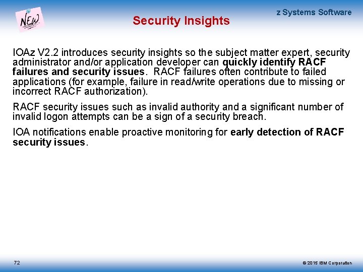 Security Insights z Systems Software IOAz V 2. 2 introduces security insights so the