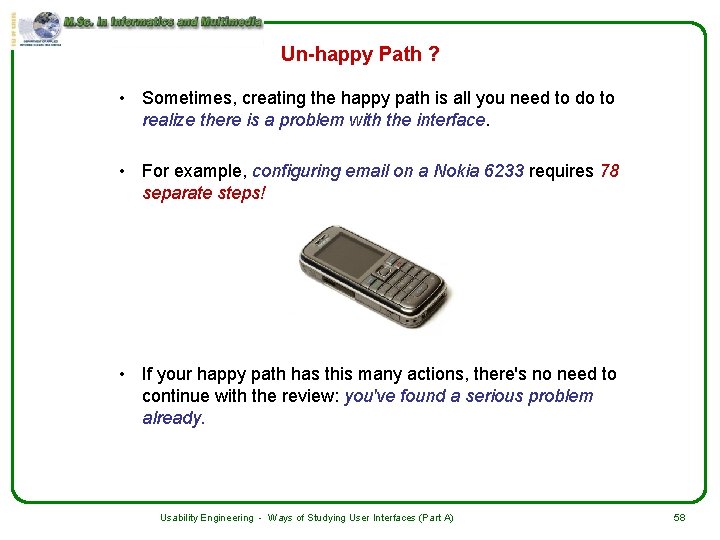 Un-happy Path ? • Sometimes, creating the happy path is all you need to