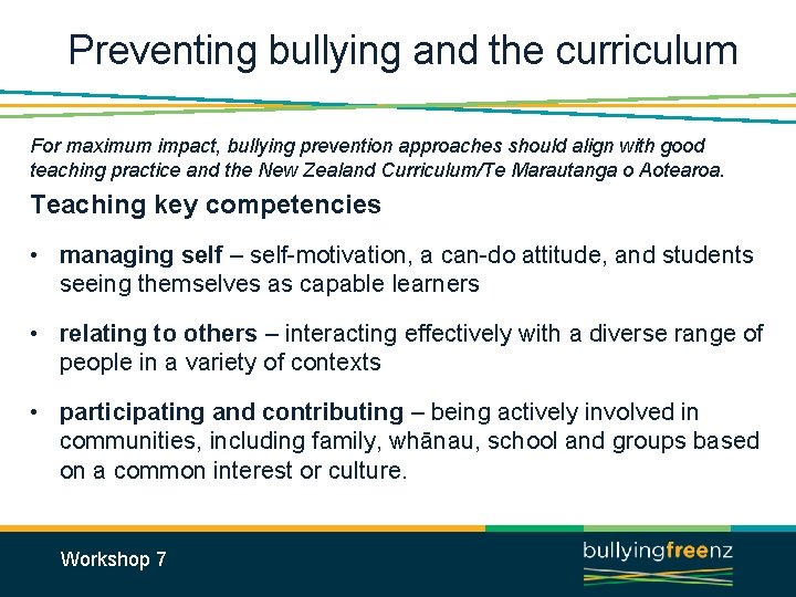 Preventing bullying and the curriculum For maximum impact, bullying prevention approaches should align with