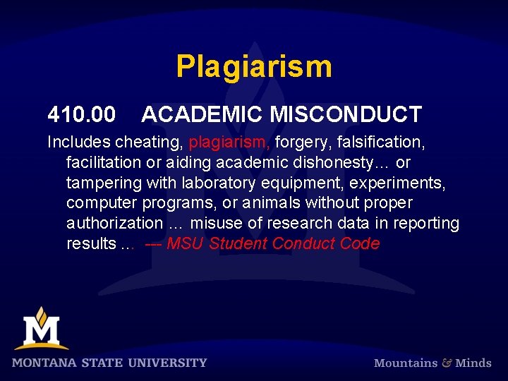 Plagiarism 410. 00 ACADEMIC MISCONDUCT Includes cheating, plagiarism, forgery, falsification, facilitation or aiding academic