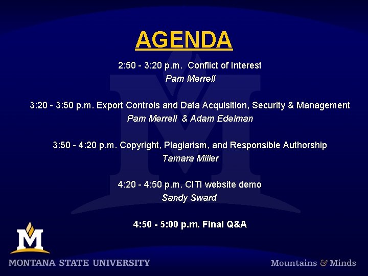 AGENDA 2: 50 - 3: 20 p. m. Conflict of Interest Pam Merrell 3: