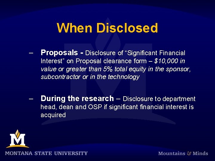 When Disclosed – Proposals - Disclosure of “Significant Financial Interest” on Proposal clearance form
