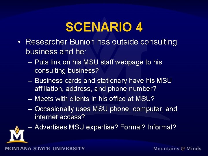 SCENARIO 4 • Researcher Bunion has outside consulting business and he: – Puts link