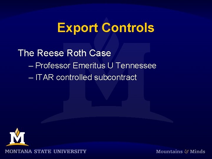 Export Controls The Reese Roth Case – Professor Emeritus U Tennessee – ITAR controlled