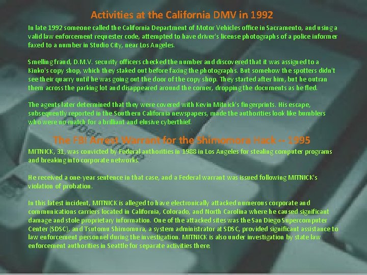 Activities at the California DMV in 1992 In late 1992 someone called the California