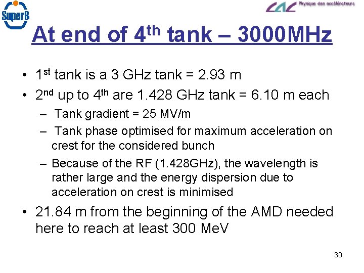 At end of 4 th tank – 3000 MHz • 1 st tank is