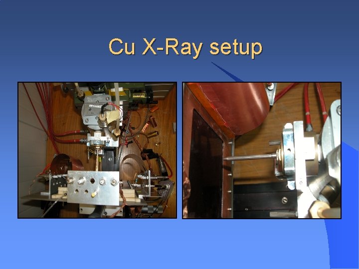 Cu X-Ray setup 