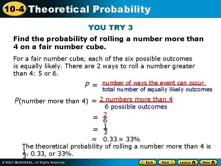 10 -4 Theoretical Probability YOU TRY 3 Find the probability of rolling a number