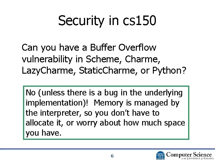 Security in cs 150 Can you have a Buffer Overflow vulnerability in Scheme, Charme,