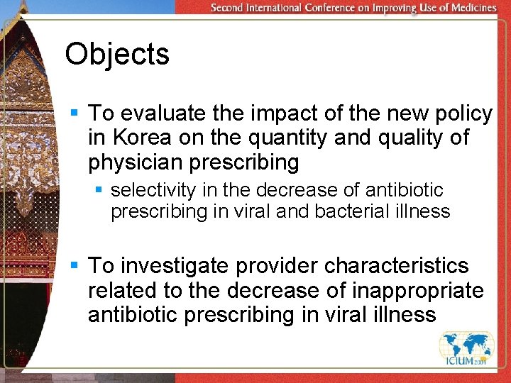 Objects § To evaluate the impact of the new policy in Korea on the