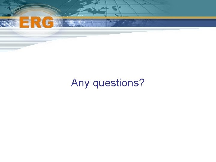 Any questions? 
