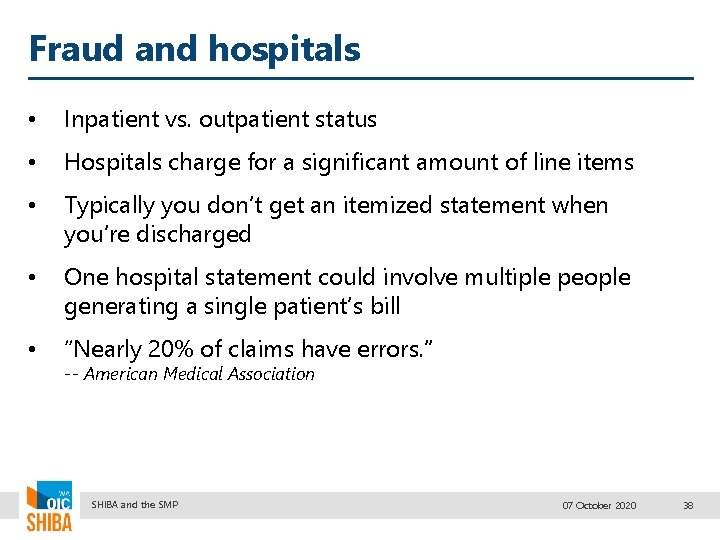 Fraud and hospitals • Inpatient vs. outpatient status • Hospitals charge for a significant