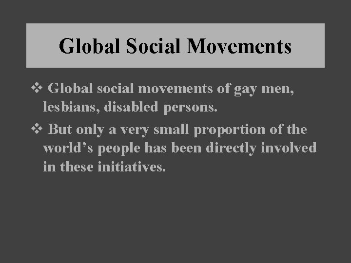 Global Social Movements v Global social movements of gay men, lesbians, disabled persons. v