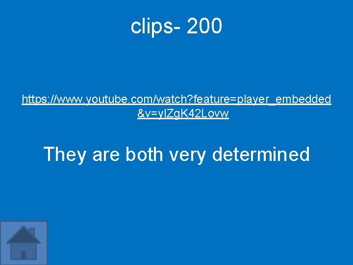 clips- 200 https: //www. youtube. com/watch? feature=player_embedded &v=yl. Zg. K 42 Lovw They are