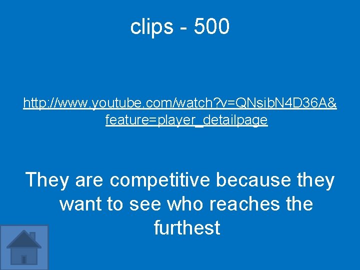 clips - 500 http: //www. youtube. com/watch? v=QNsib. N 4 D 36 A& feature=player_detailpage