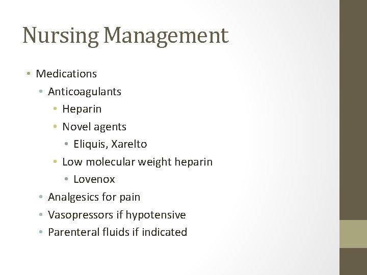 Nursing Management • Medications • Anticoagulants • Heparin • Novel agents • Eliquis, Xarelto