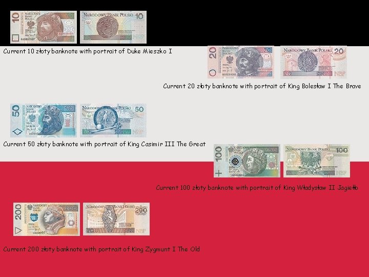 Current 10 złoty banknote with portrait of Duke Mieszko I Current 20 złoty banknote