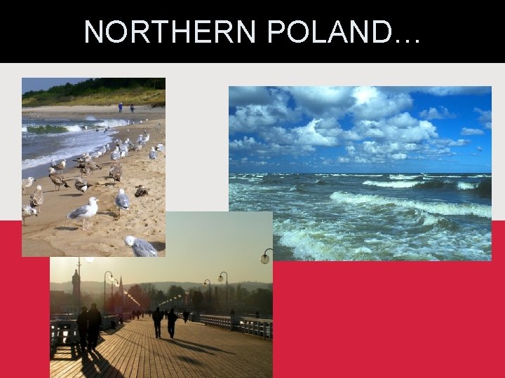 NORTHERN POLAND… 